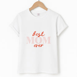 Best Mom Ever Unisex T-Shirt