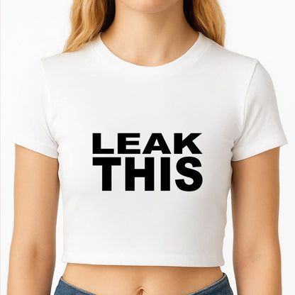 Leak This Crop Top