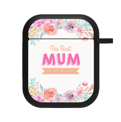 Best Mum In The World AirPods Case