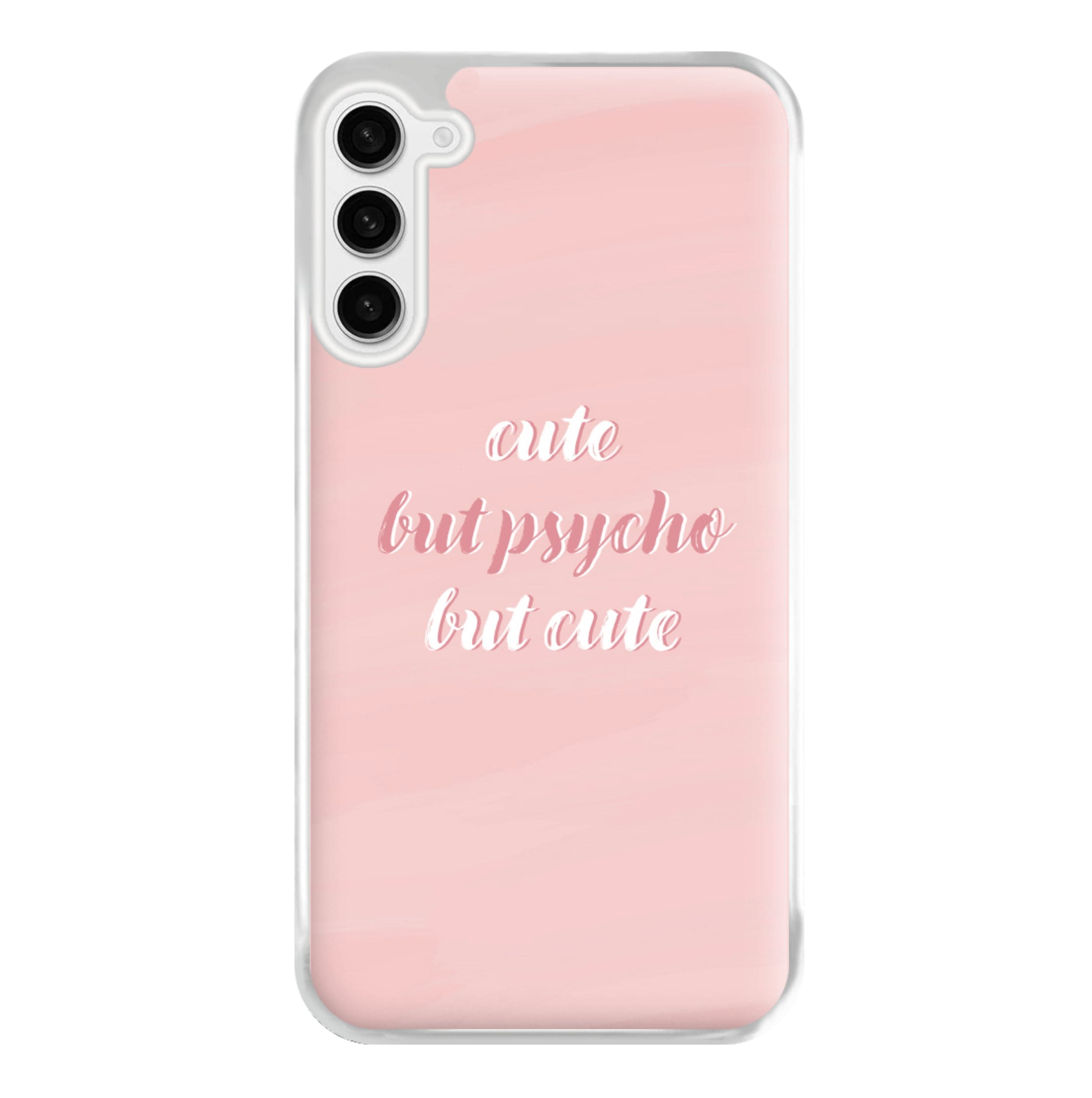 Cute But Psycho But Cute Phone Case