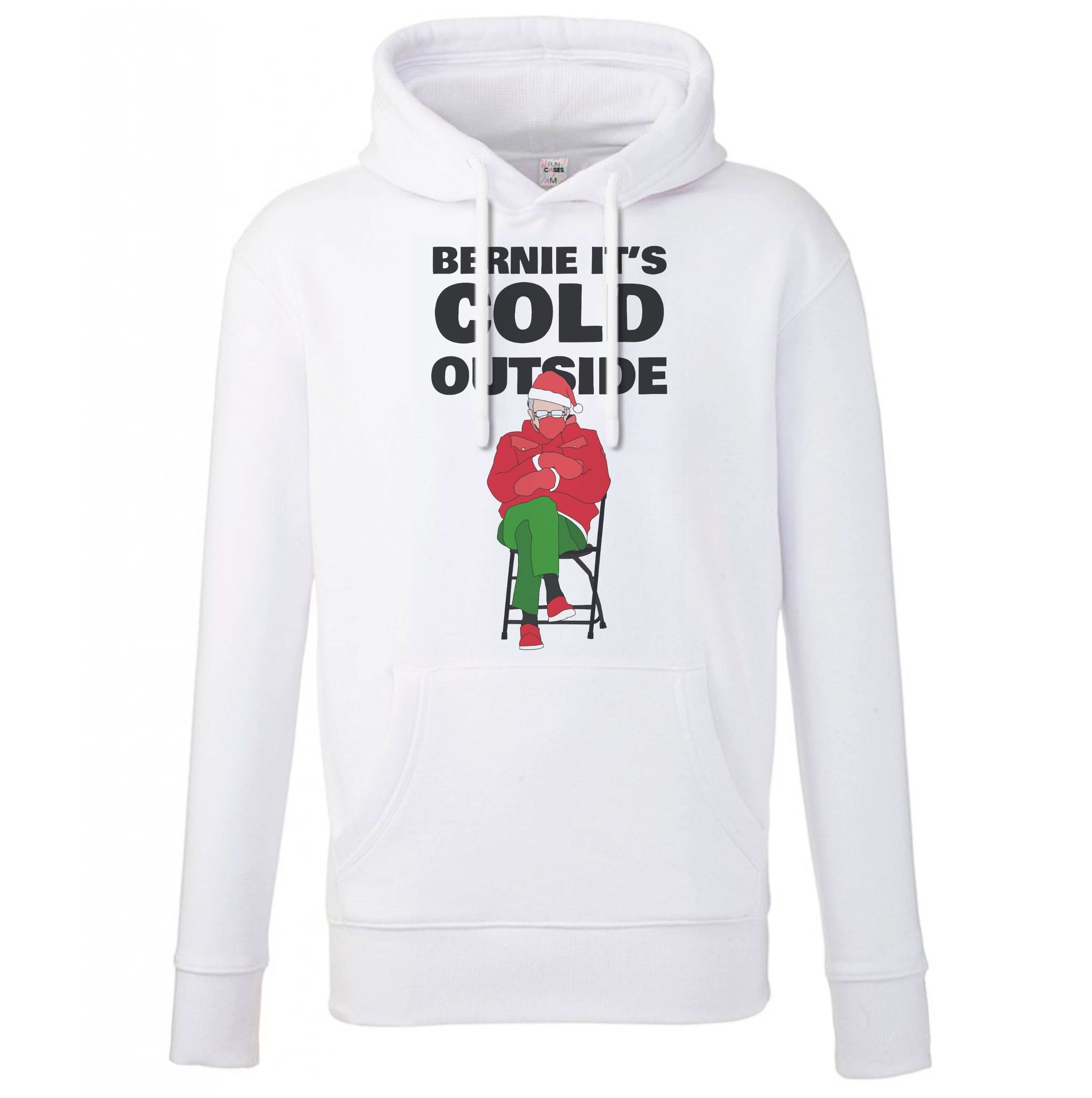 Bernie It's Cold Outside Hoodie