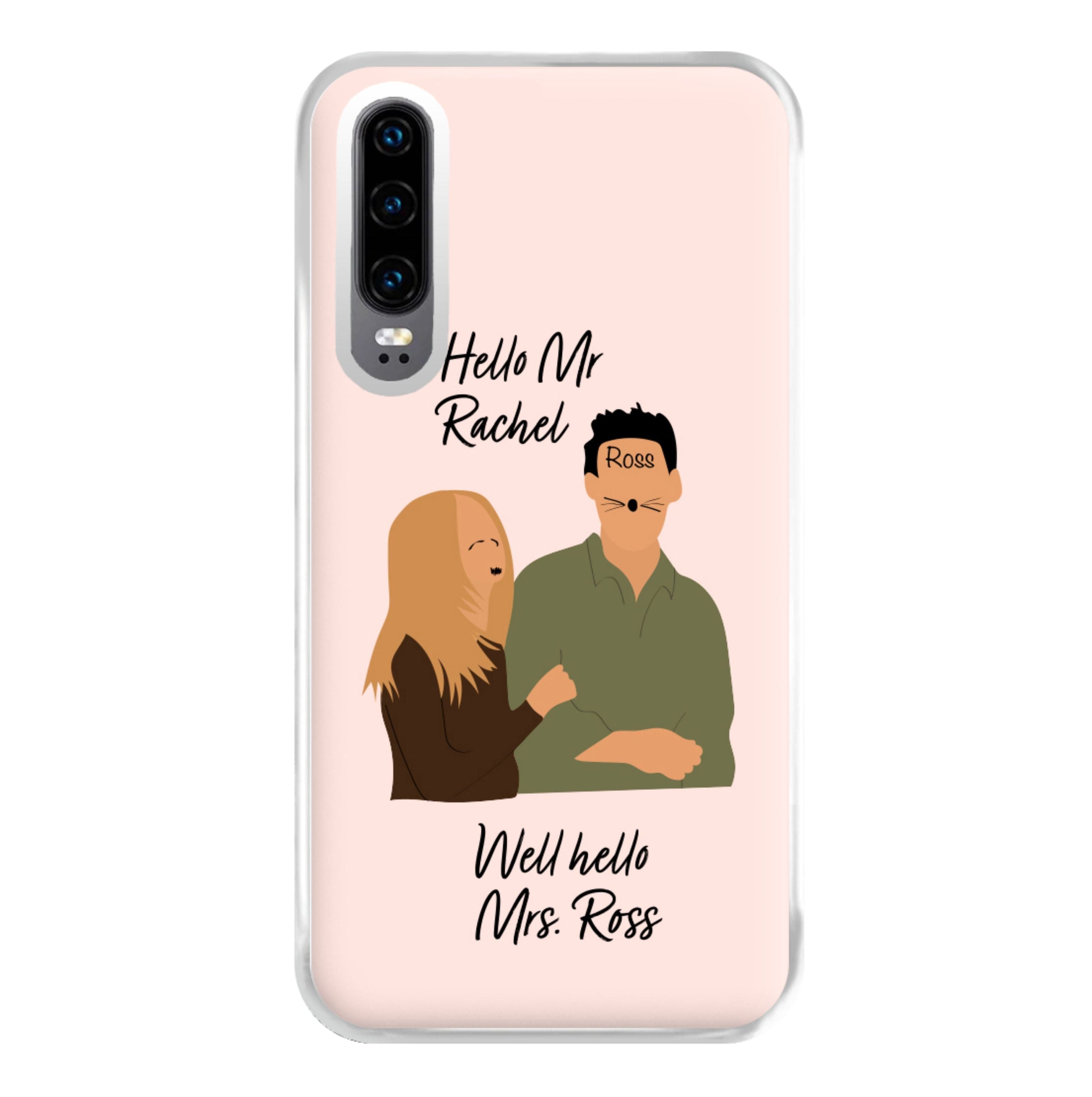 Mr Rachel & Mrs Ross Phone Case