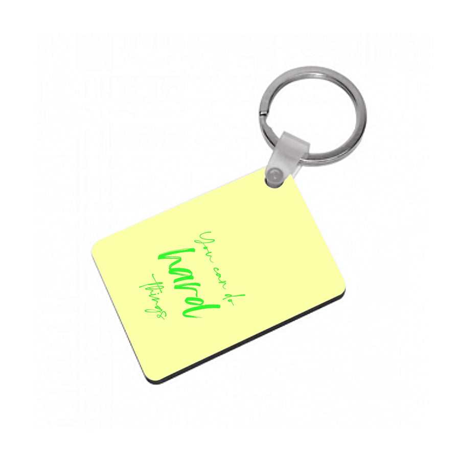 You Can Do Hard Things - Aesthetic Quote Keyring