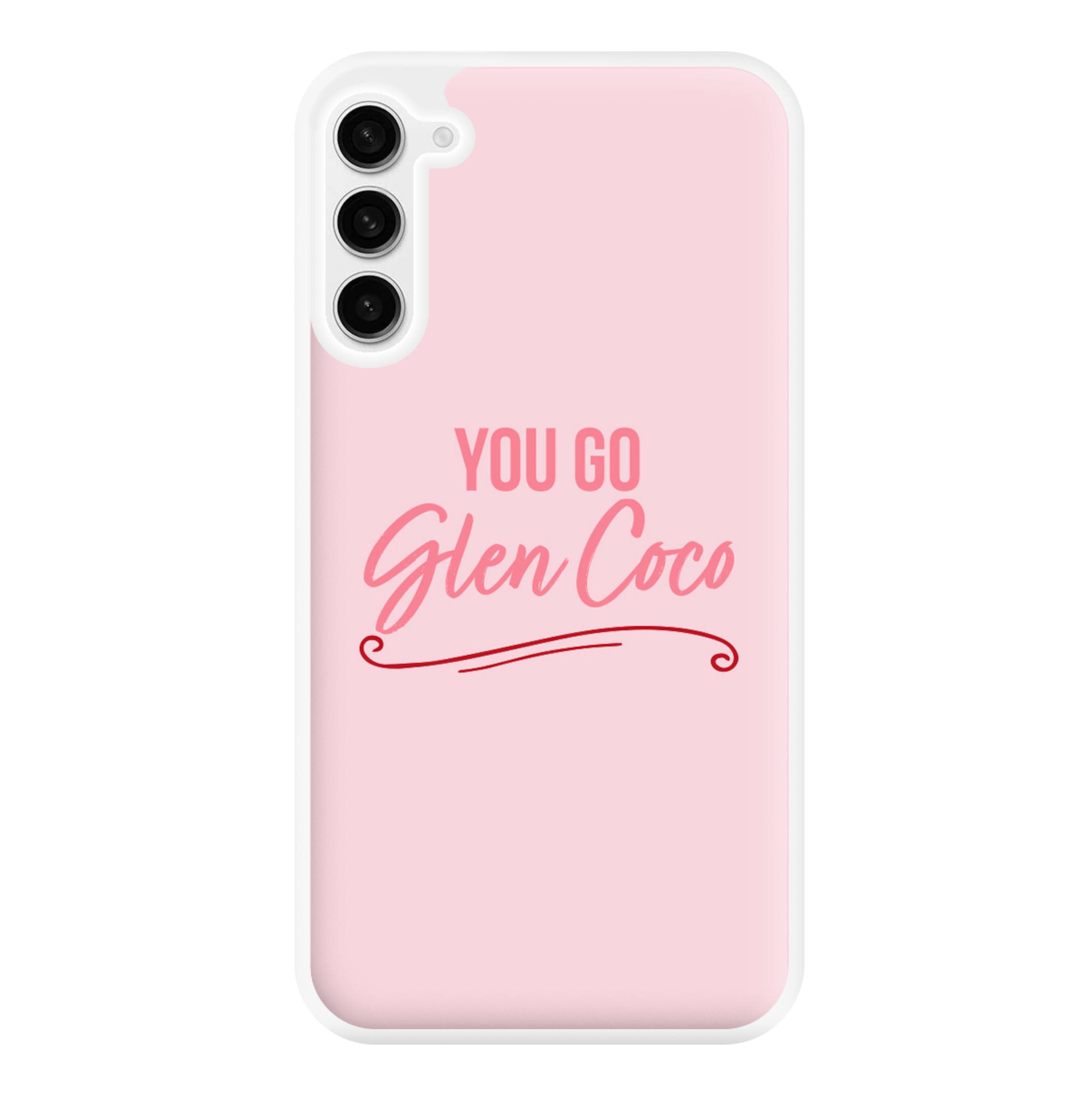 You Go Glen Coco Phone Case