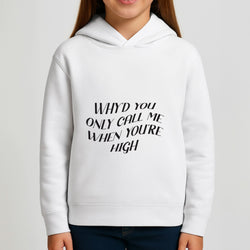 Call Me When You're High  Girls Hoodie