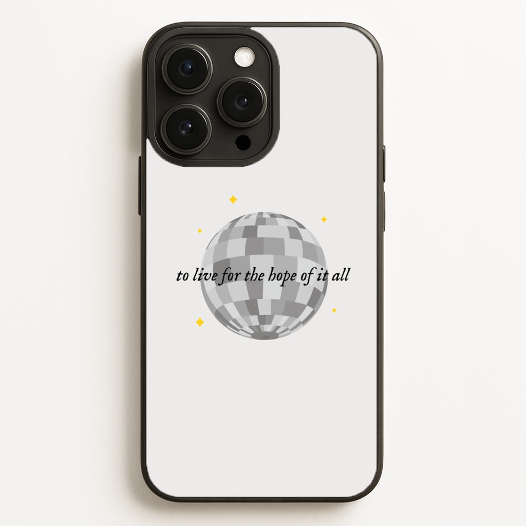 To Live For The Hope Of It All - Taylor Phone Case
