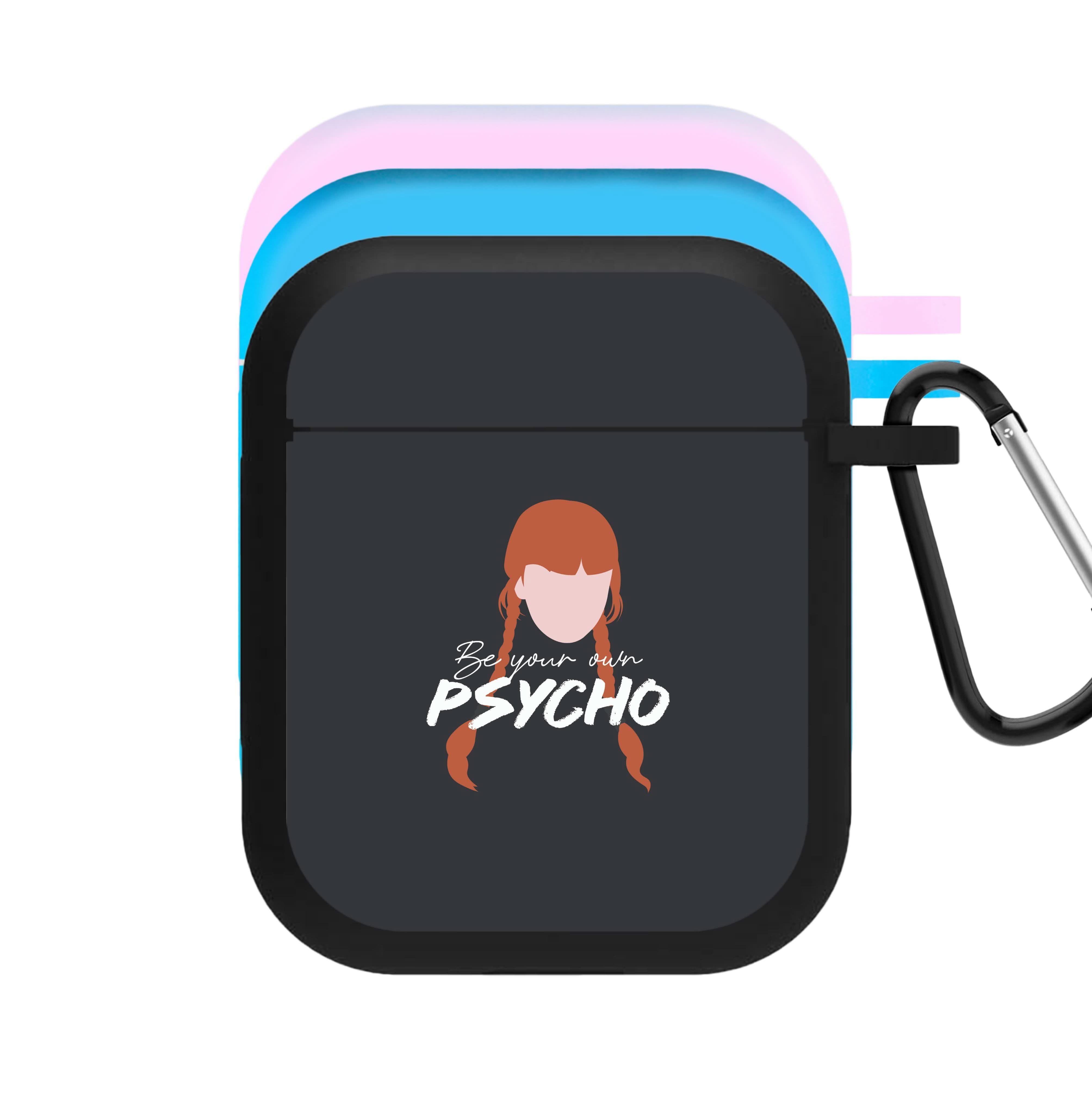 Be Your Own Psycho AirPods Case