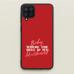 Baby, Where The Hell Galaxy A12 Case