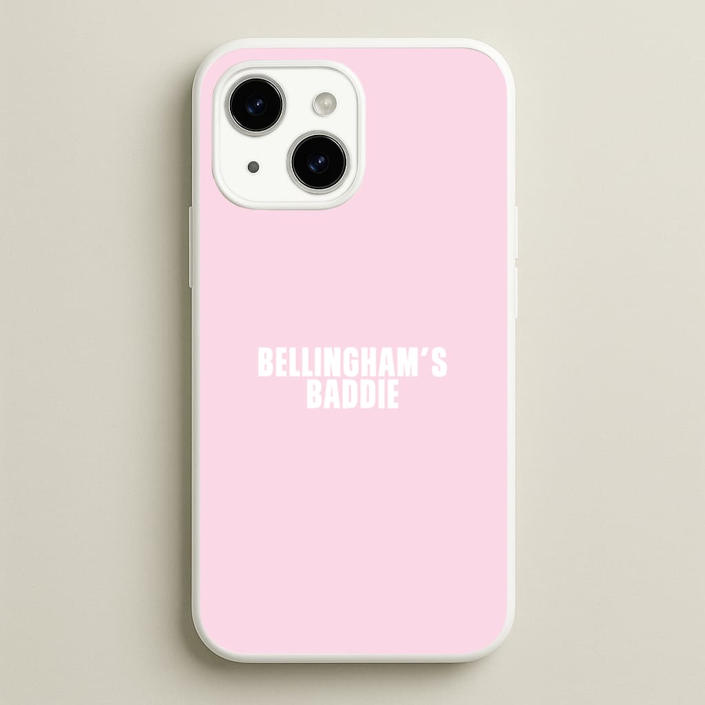 Bellingham's Baddie iPhone 15 Case