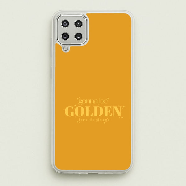 Gonna Be Golden Galaxy A12 Case