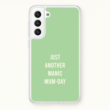 Just Another Manic Mumday Galaxy S22 Case