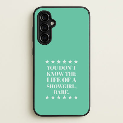 You Don't Know Babe  Galaxy A54 Case