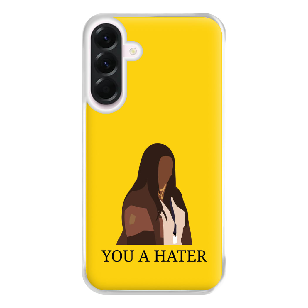 You A Hater Galaxy A36 Case