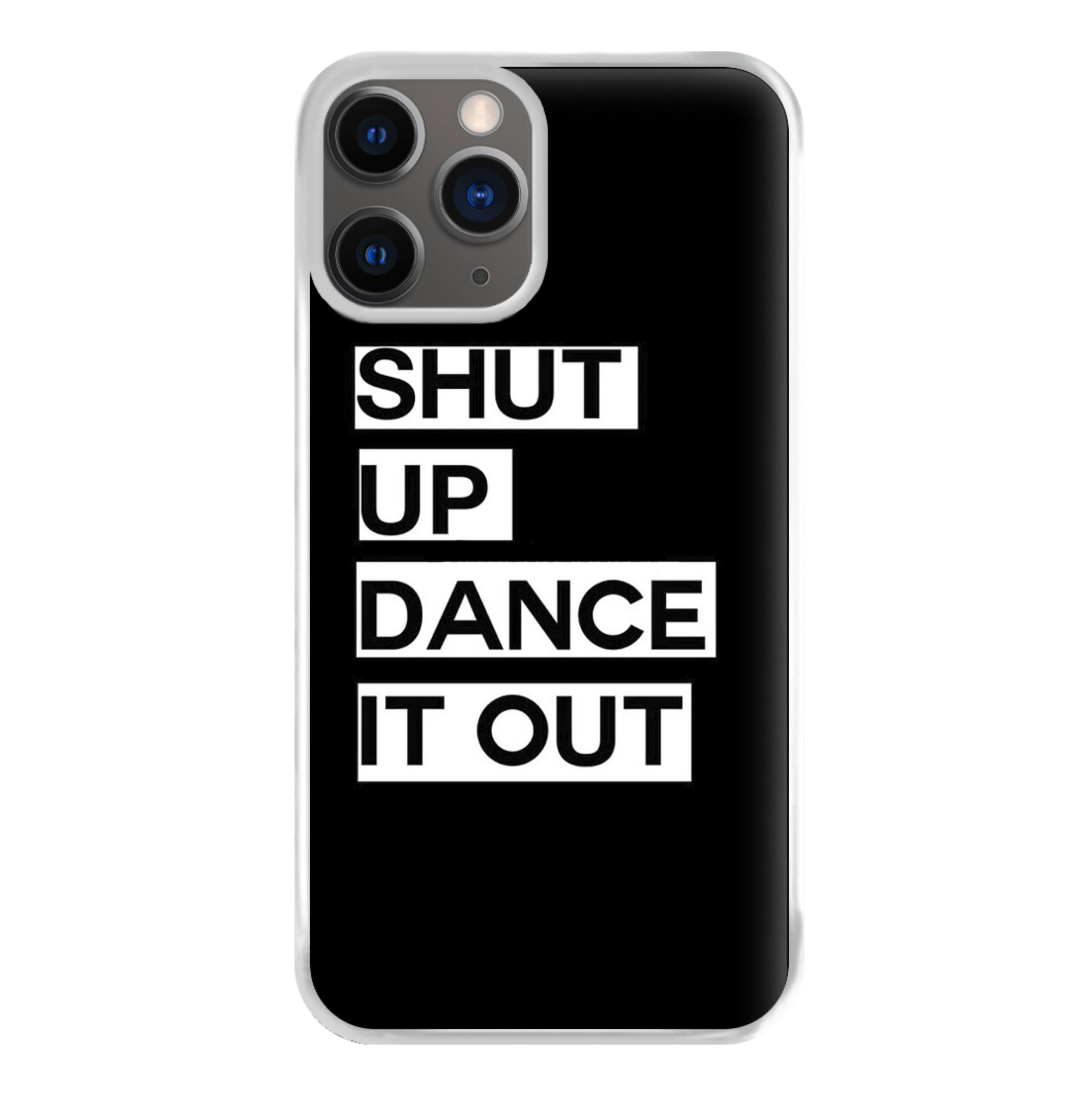 Shut Up Dance It Out - Grey's Phone Case