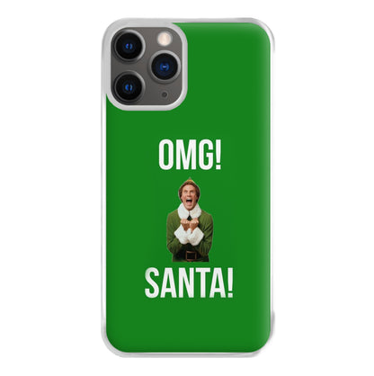 OMG SANTA! - Elf Phone Case