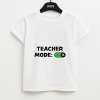 Teacher Mode On Kids T-Shirt