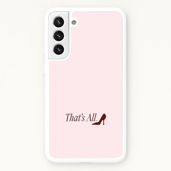 That's All Galaxy S21 Plus Case