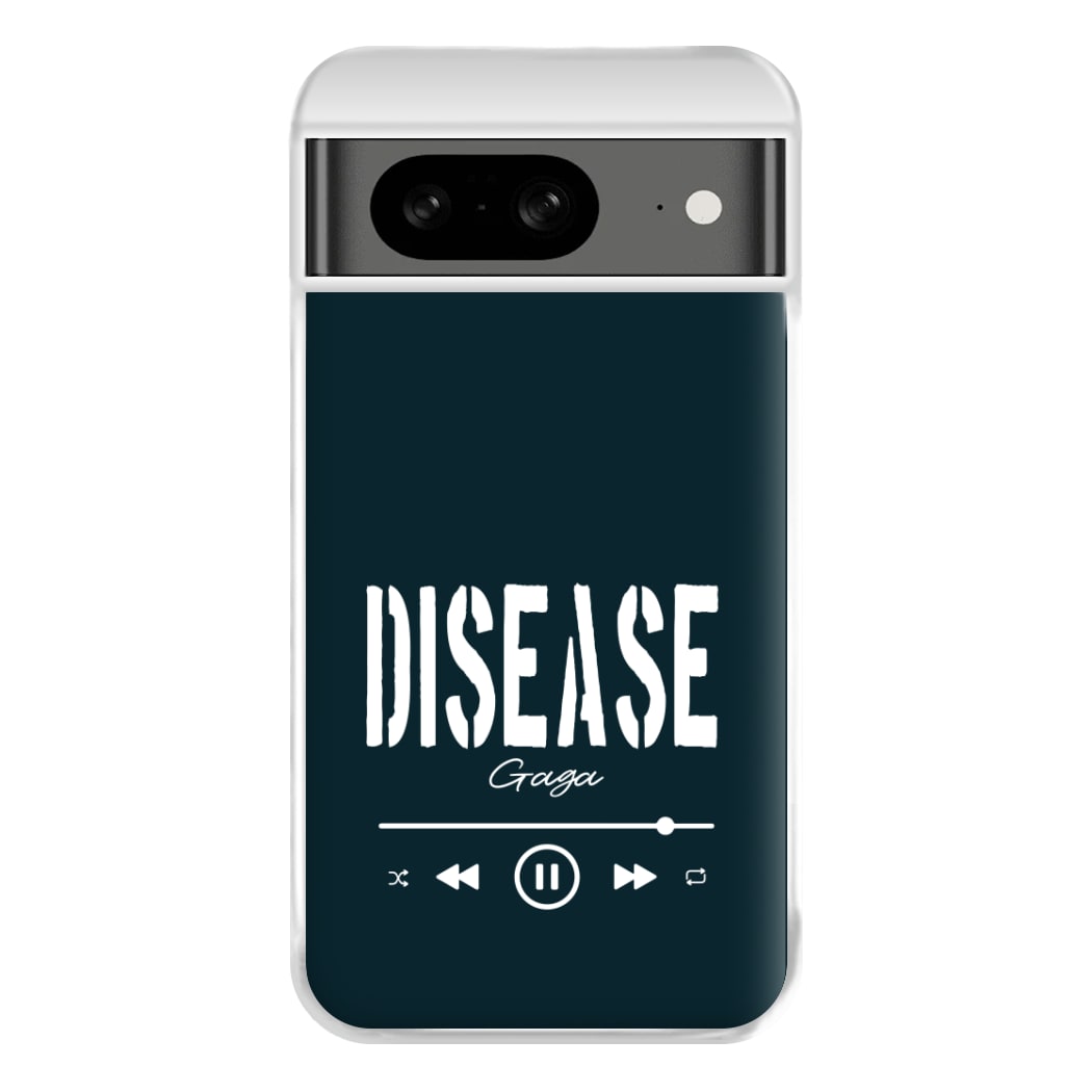 Gaga Disease Track Google Pixel 8 Case