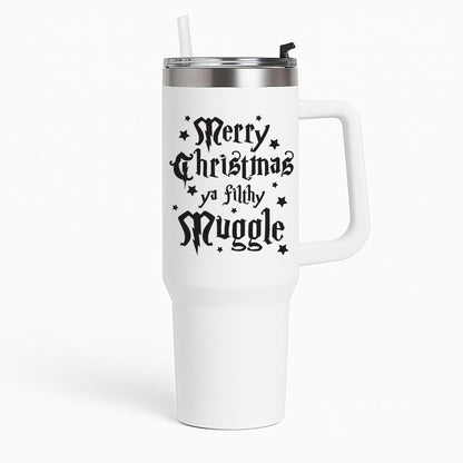 Merry Christmas You Filthy Muggle Tumbler