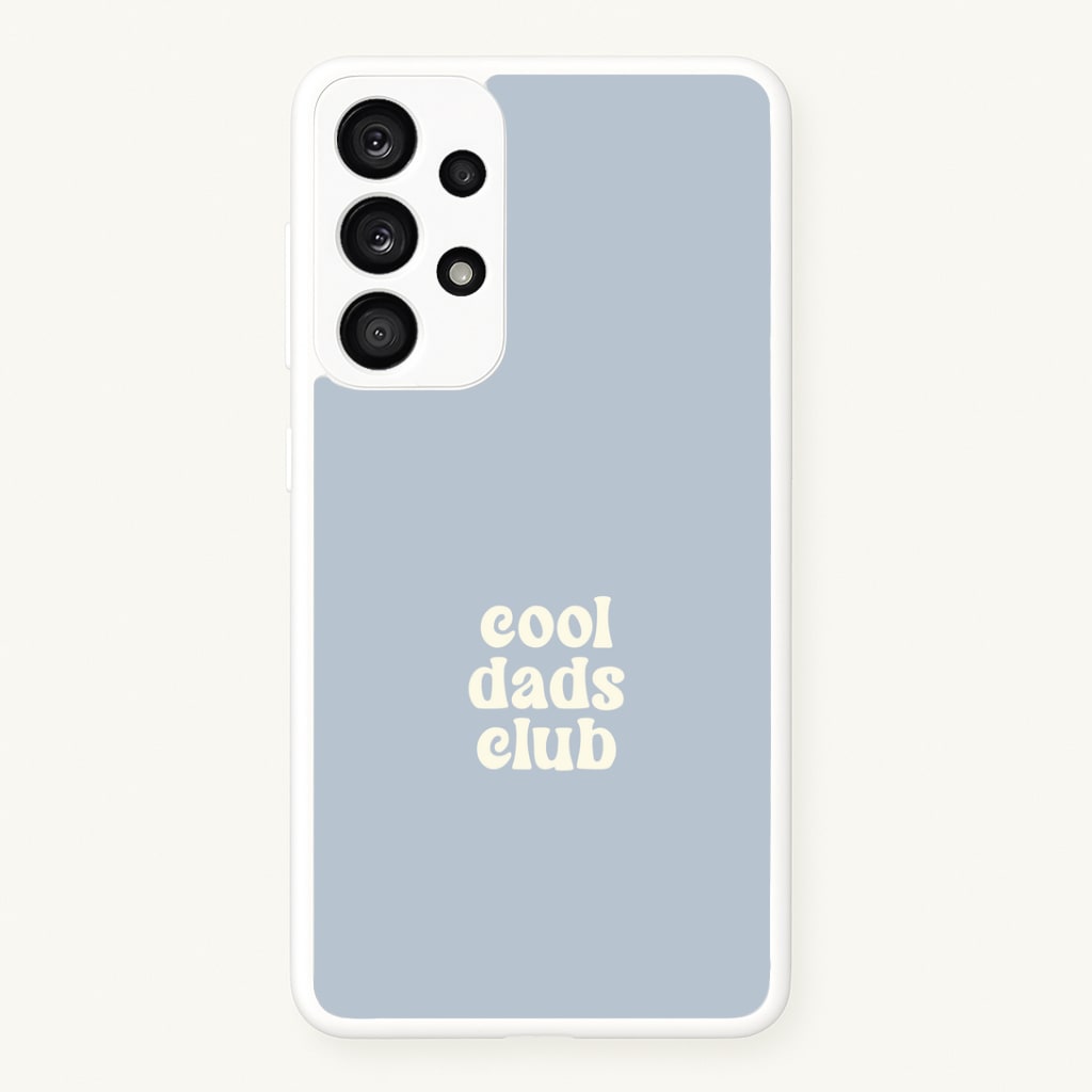 Cool Dads Club Galaxy A33 Case