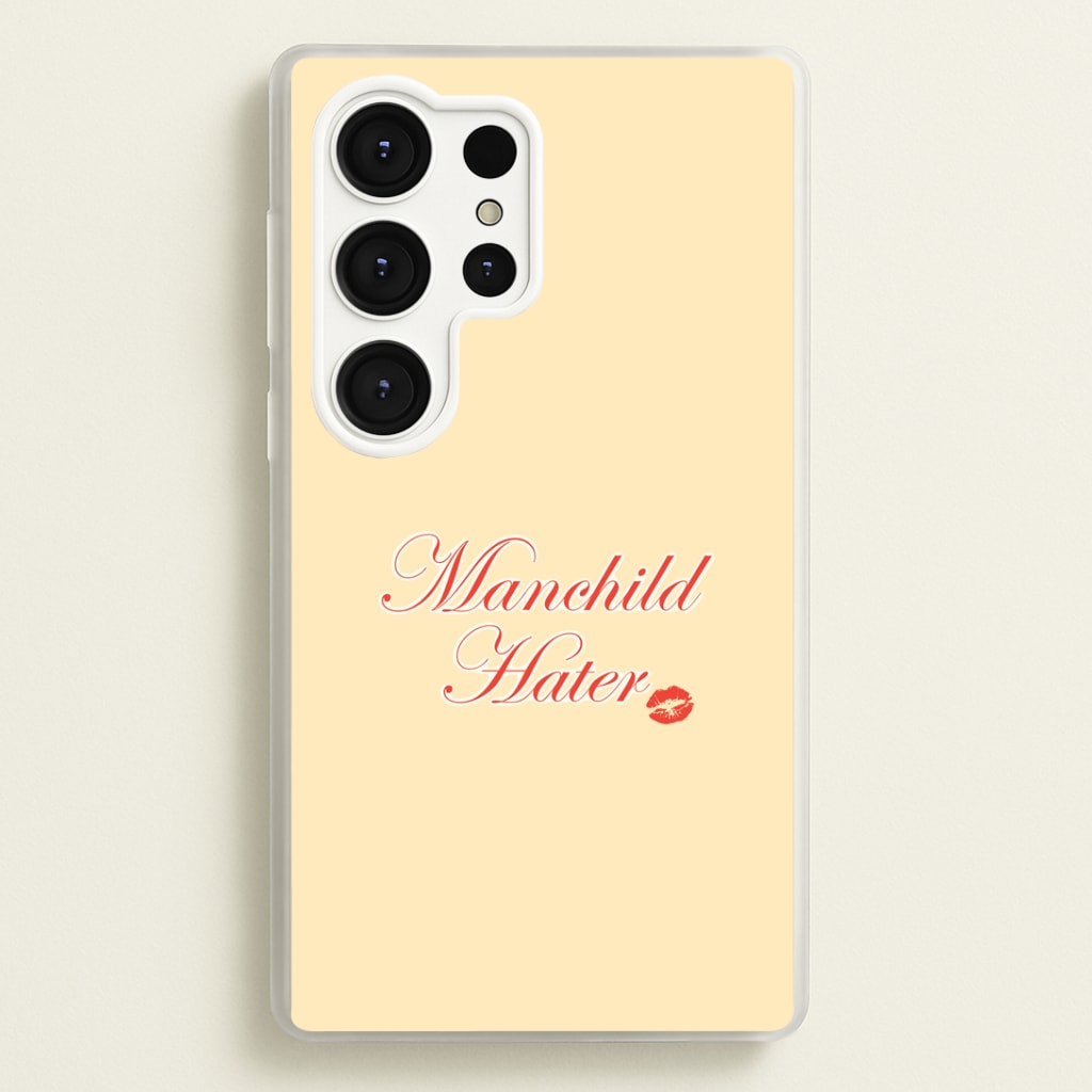 Manchild Hater Galaxy S25 Ultra Case