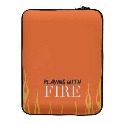 Playing With Fire - Laptop Sleeve