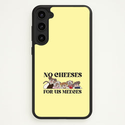 No Cheeses For Us Meeces II Galaxy S23 Case
