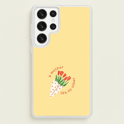 A Mother Like No Other Galaxy S23 Ultra Case