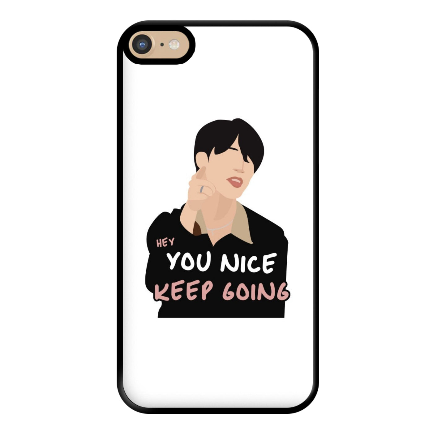You Nice Keep Going - BTS Phone Case