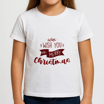 We Wish You A Merry Christmas Quote Girls T-Shirt