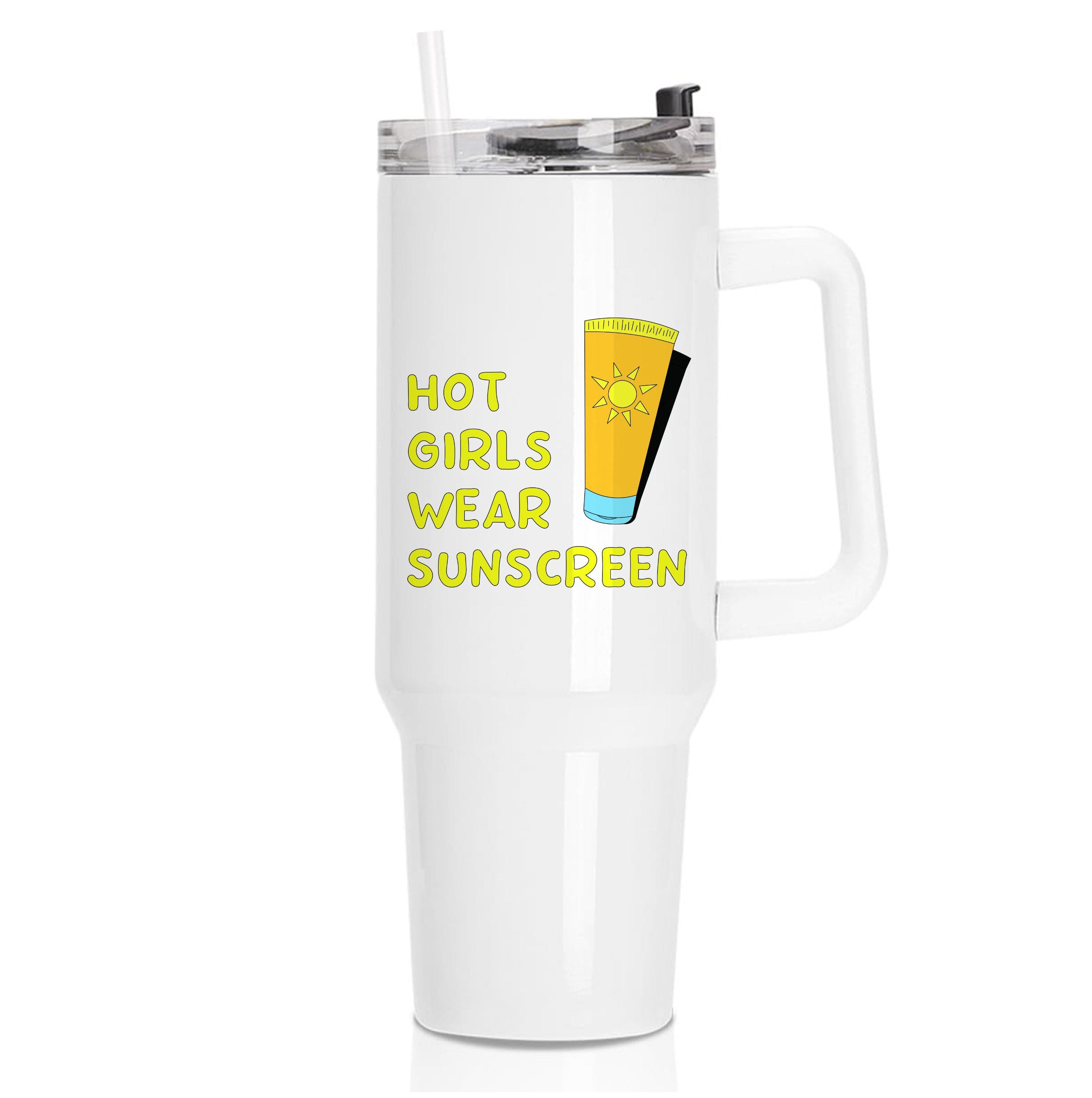 Hot Girls Wear Sunscreen - Summer Tumbler