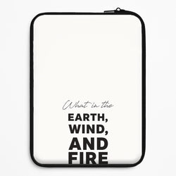 What In The Earth, Wind And Fire Universal Laptop Sleeve