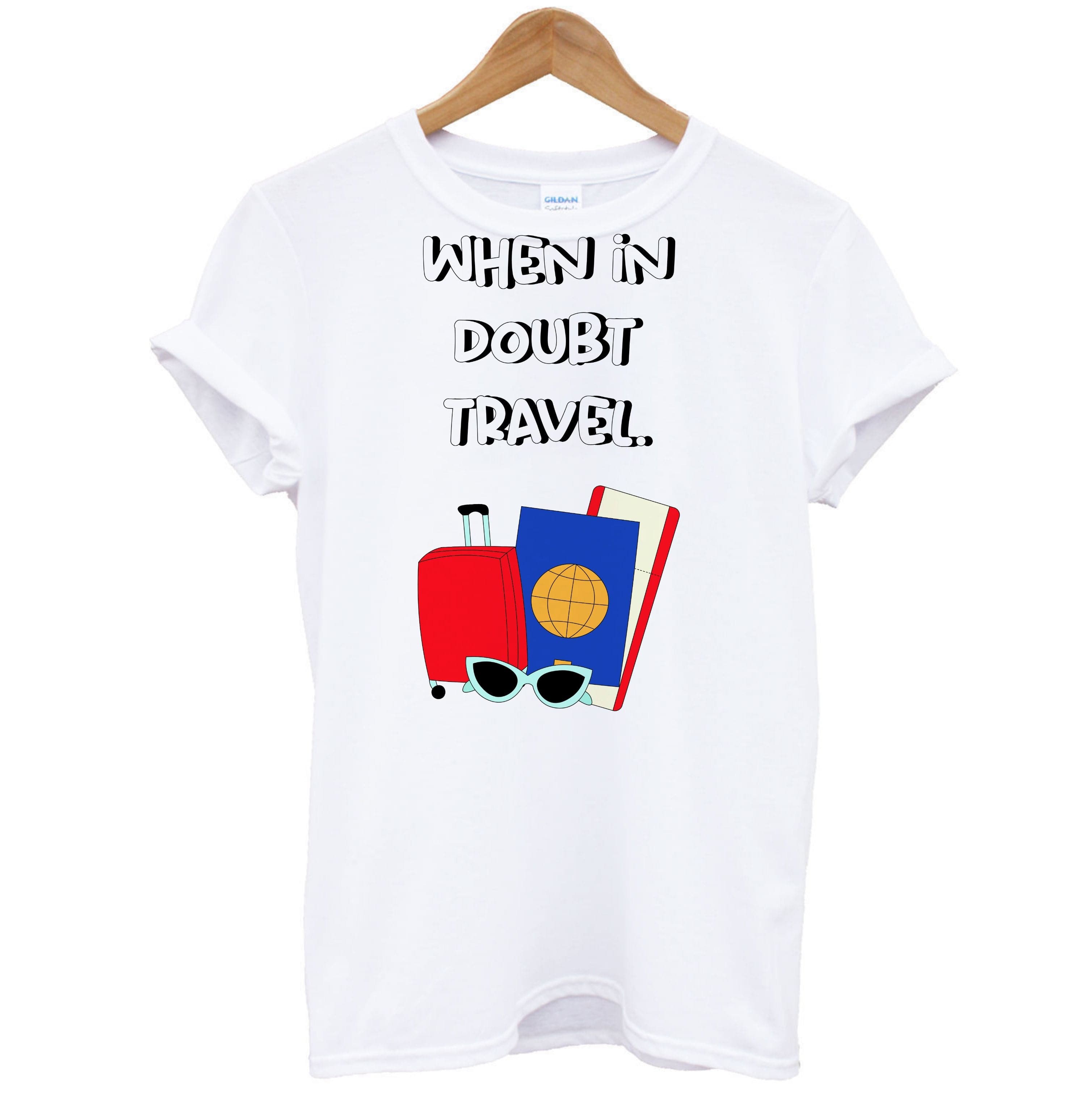 When In Doubt Travel - Travel T-Shirt