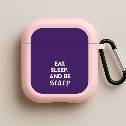 Eat, Sleep And Be Scary Pink AirPods Case
