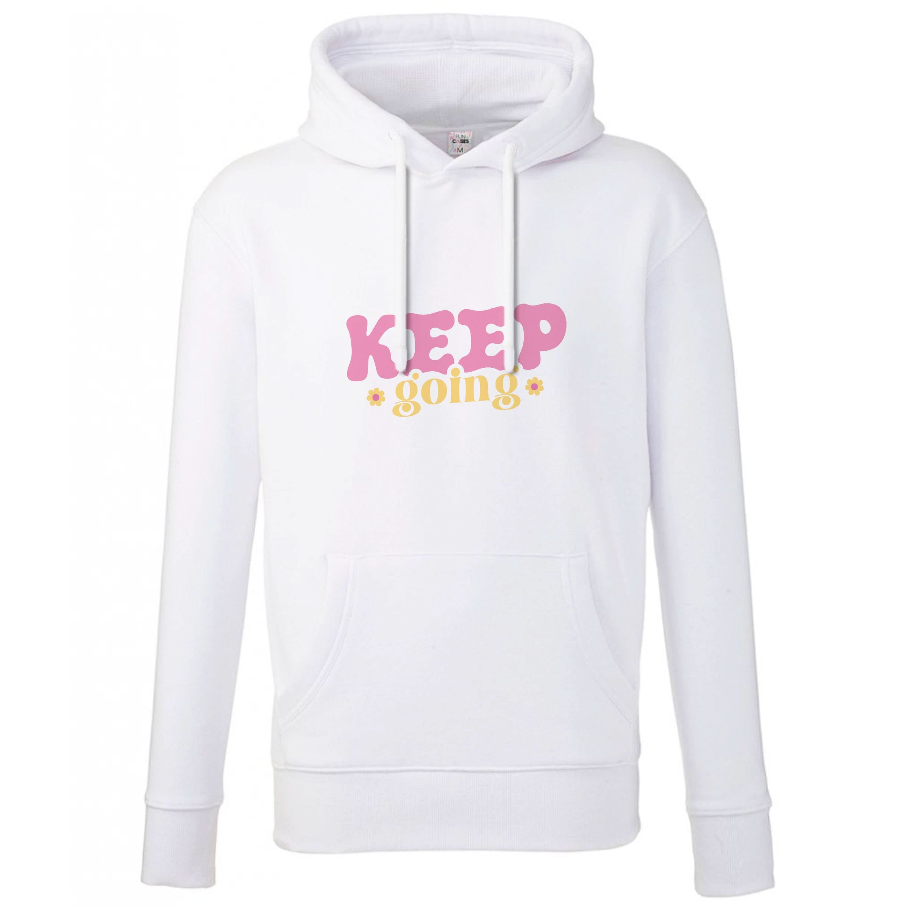 Keep Going Hoodie