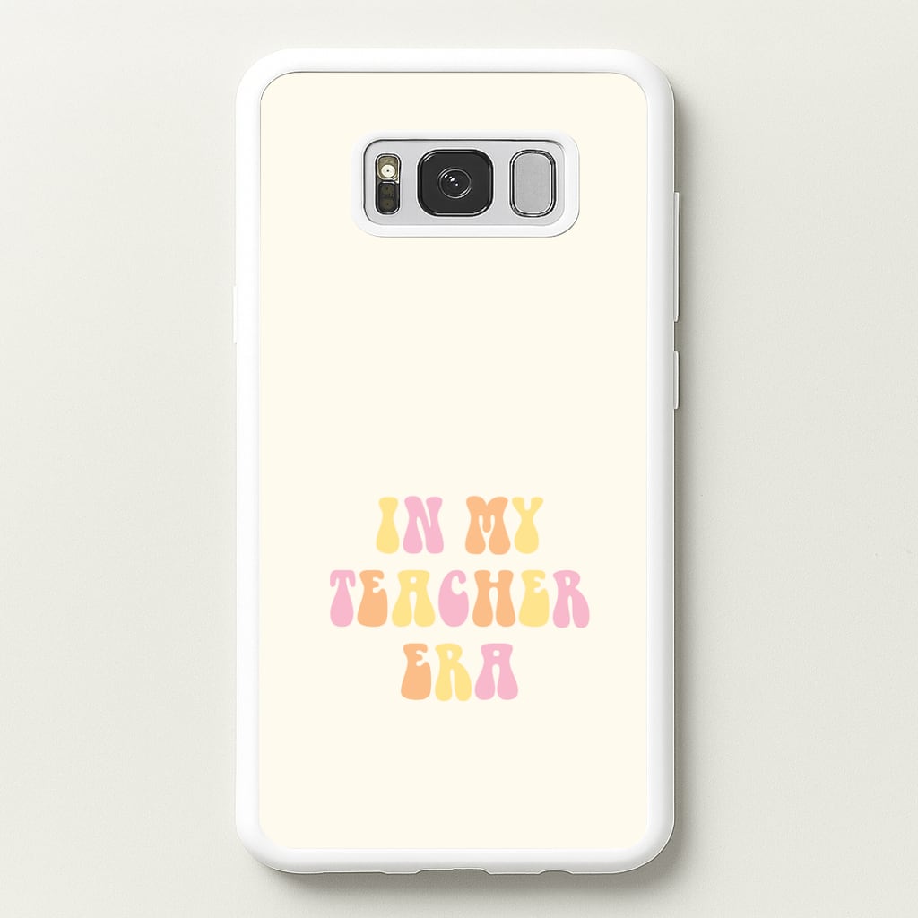 In My Teacher Era Galaxy S8 Plus Case