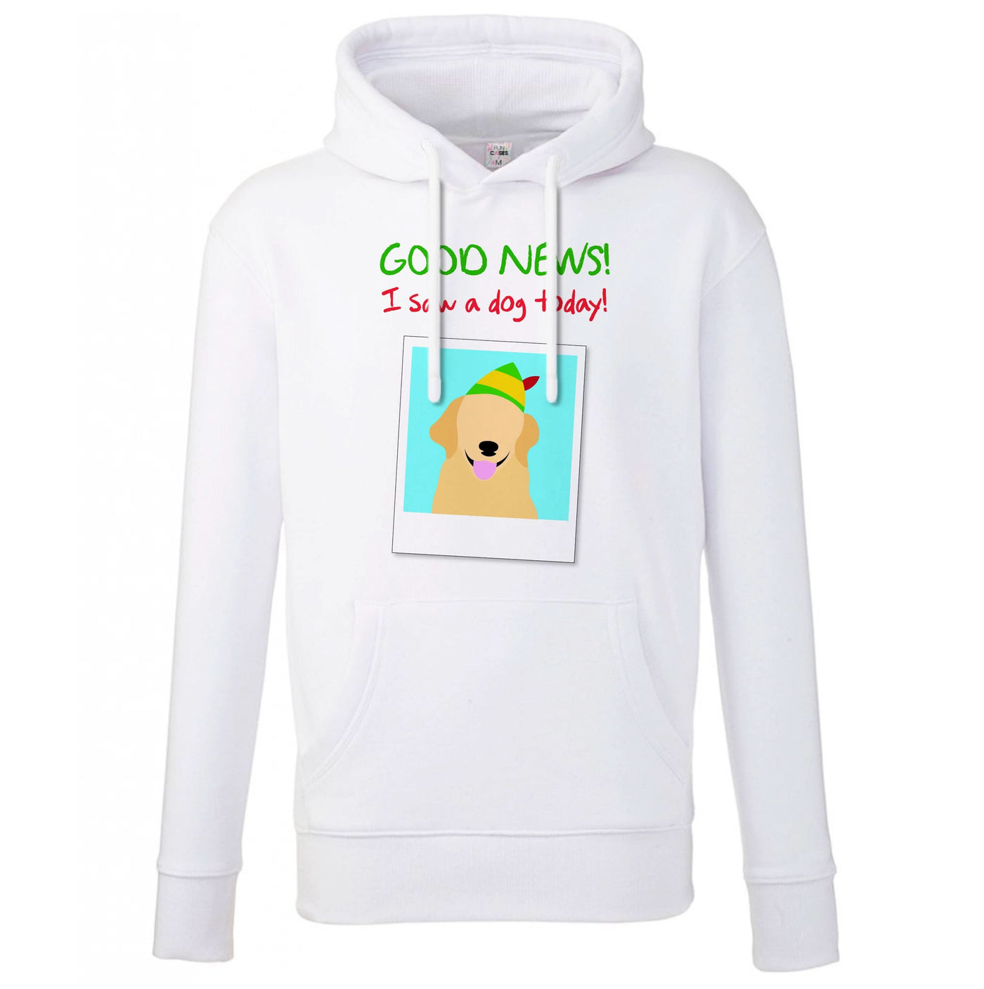 Good News I Saw A Dog Today Hoodie