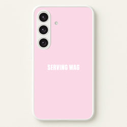 Serving WAG Galaxy S25 Case