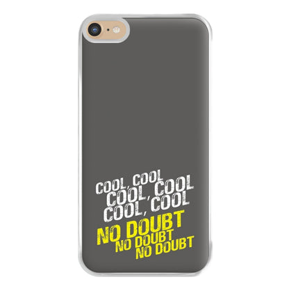 Cool Cool Cool No Doubt Grey - B99 Phone Case