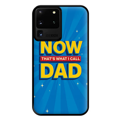 Now That's What I Call Dad - Father's Day Galaxy S20 Ultra Case