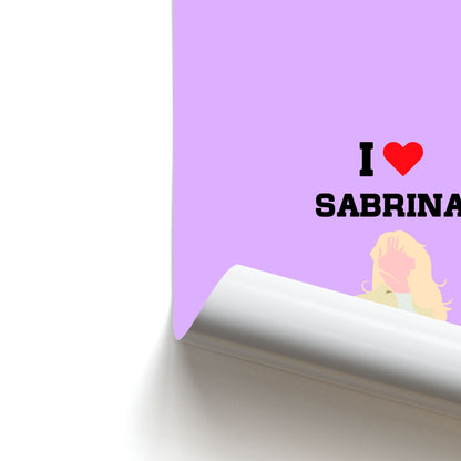 I Love Sabrina Carpenter Poster