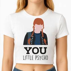 You Little Psycho Crop Top