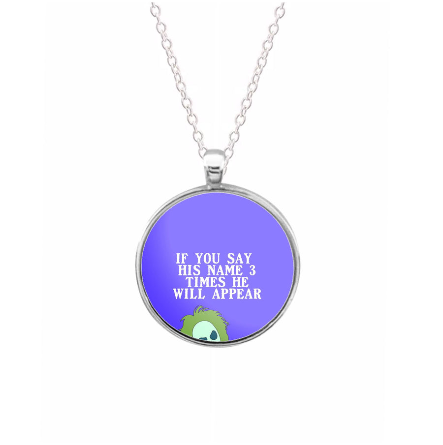 If You Say His Name 3 Times Necklace