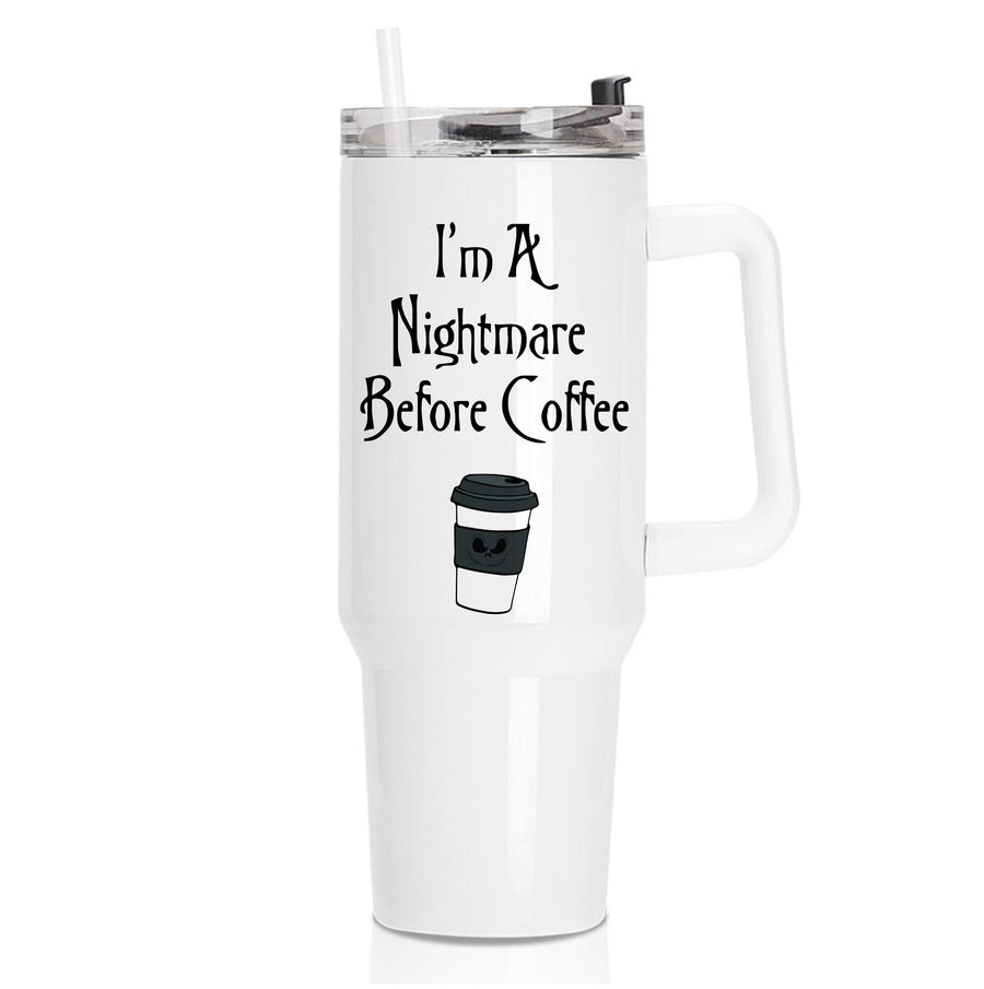 I'm A Nightmare Before Coffee Tumbler