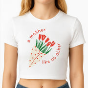 A Mother Like No Other Crop top 2