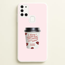 Where's My Coffee?! Galaxy A21s Case