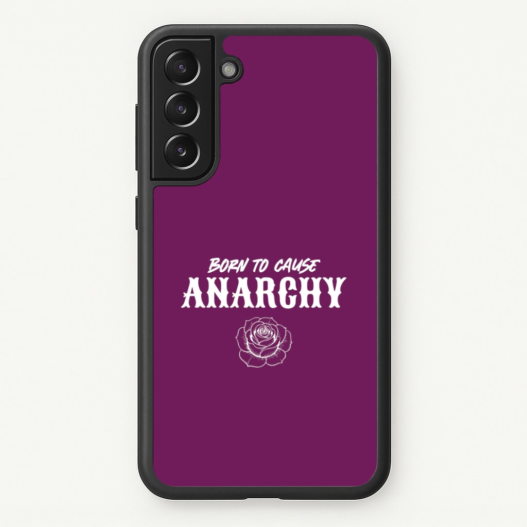 Born To Cause Anarchy Galaxy S22 Case
