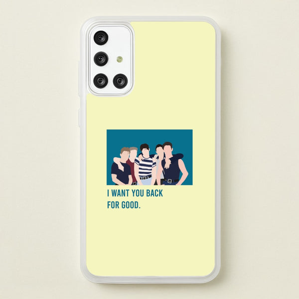 I Want You Back Galaxy A71 Case
