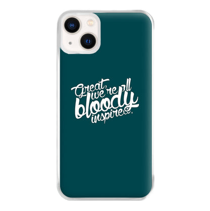 Great, We're All Bloody Inspired - Maze Phone Case