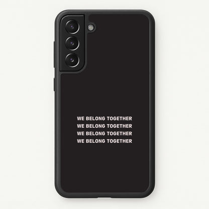 Belong Together Galaxy S21 Plus Case